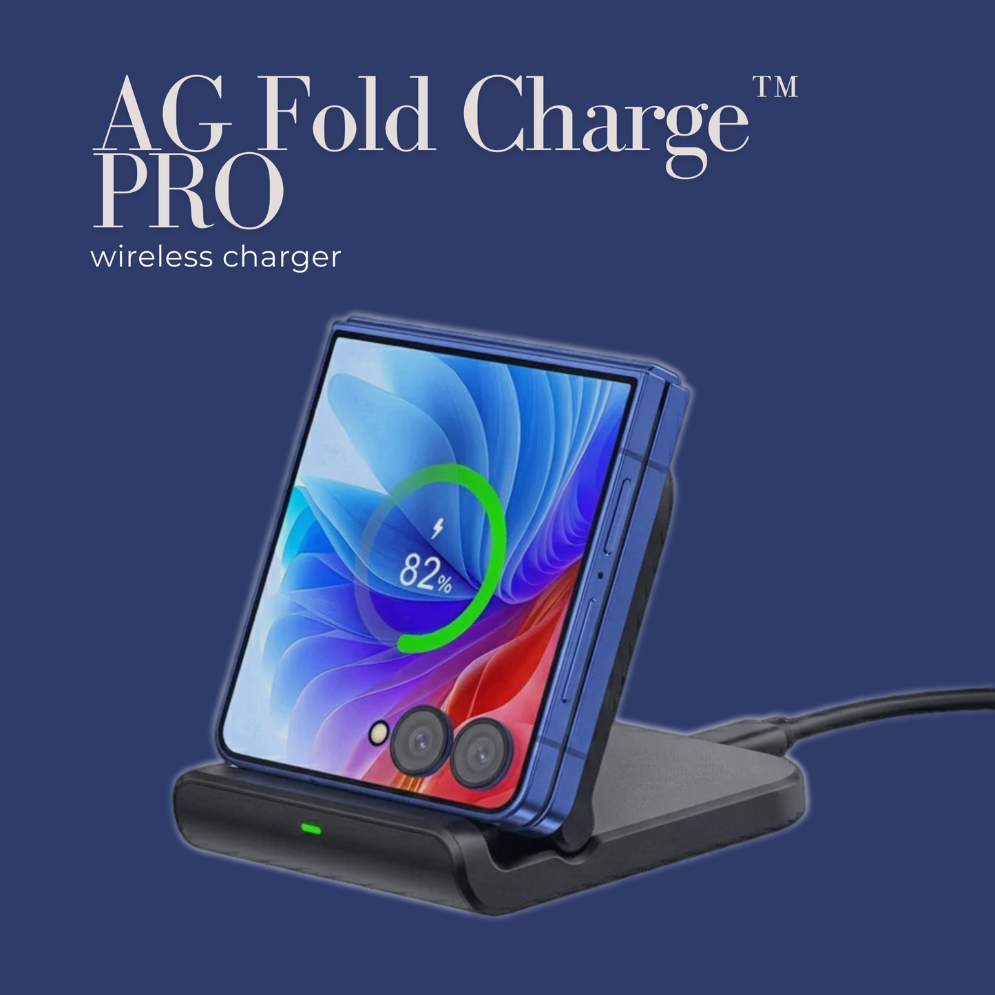 AG FoldCharge™ PRO Wireless Charger — Foldable Fast-Charging Stand for Samsung Z Flip / Z Fold / Motorola Razr / Galaxy S24